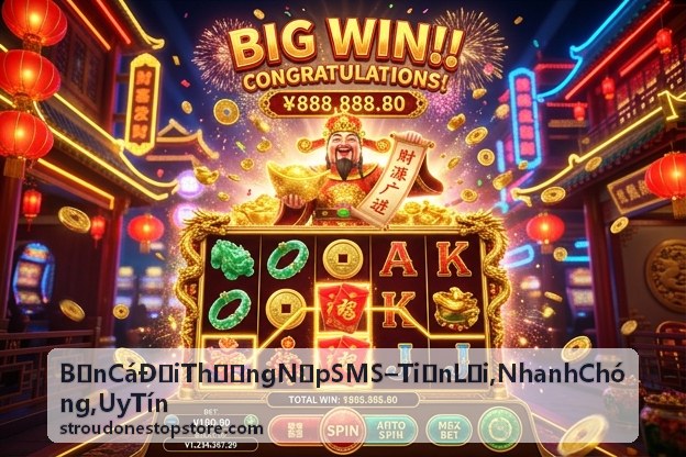 Phòng bắn cá đổi thưởng nạp SMS rồng may mắn